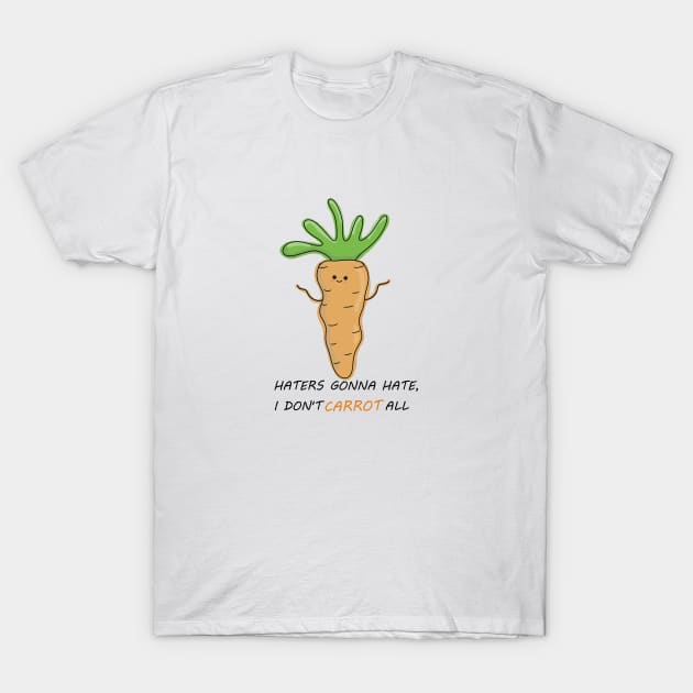 I don't carrot all T-Shirt by Emkute